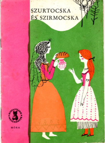 T. Aszódi Éva - Szurtocsika és Szirmocska - mesék