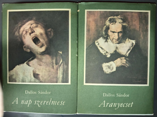 Csikós Lászlóné Dallos Sándor (szerk.) - Aranyecset / A nap szerelmese (Munkácsy Mihály életregénye 1-2.)