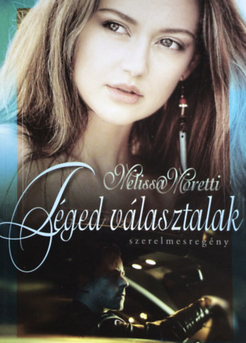 Melissa Moretti - Tged vlasztalak
