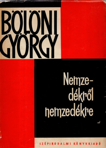 B�l�ni Gy�rgy - Nemzed�kr�l nemzed�kre