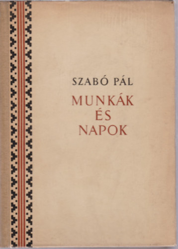 Szabó Pál - Munkák és napok