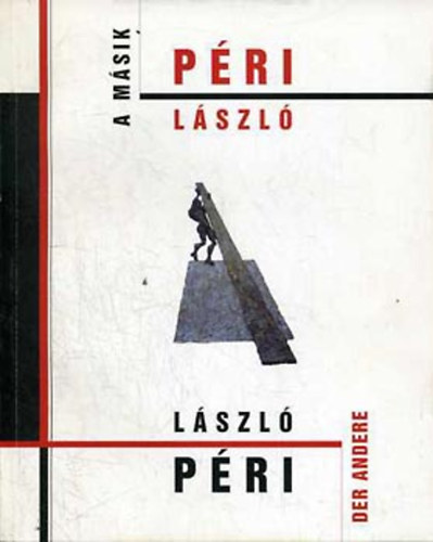 Beke; Szab�; Passuth Krisztina - A m�sik P�ri L�szl�