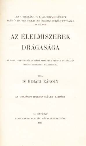 Dr. Bihari Kroly - Az lelmiszerek drgasga