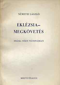 Németh László - Eklézsia-megkövetés