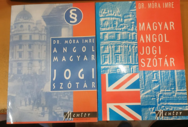 M�ra Imre dr. - Angol-magyar, magyar-angol jogi sz�t�r I-II.