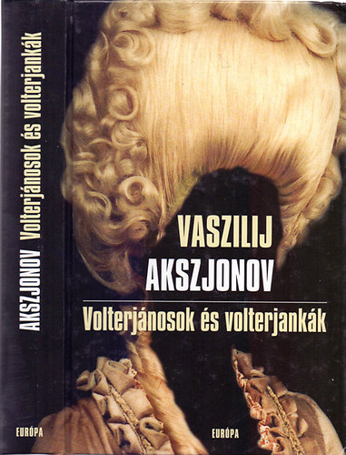 Vaszilij Akszjonov - Volterjnosok s volterjankk