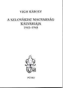 A szlovkiai magyarsg klvrija 1945-1948