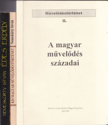 3 db művelődéstörténeti könyv: A magyar művelődés századai + Kis magyar művelődéstörténet + Édes Erdély