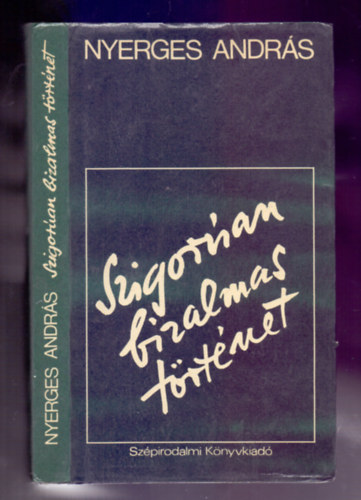 Nyerges András - Szigorúan bizalmas történet