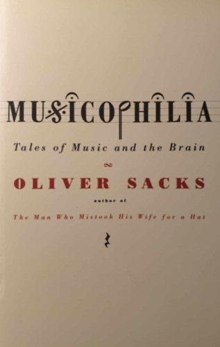 Oliver Sacks - Musicophilia (Tales of Music and the Brain)