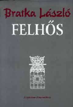 Bratka L�szl� - Felh�s