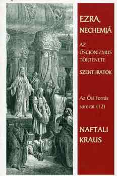Naftali Kraus - Ezra, Nechemjá (Az Ősi Forrás 12)