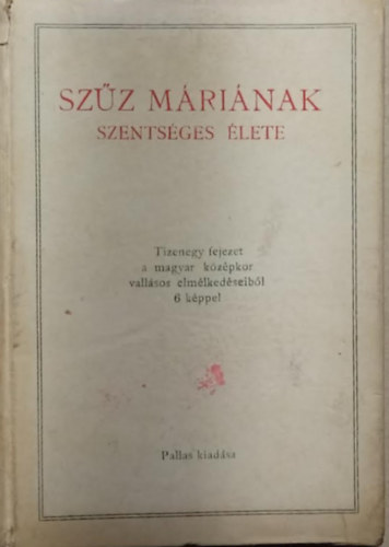 Alszeghy Hajdu Margit szerk. - Szz Mrinak szentsges lete