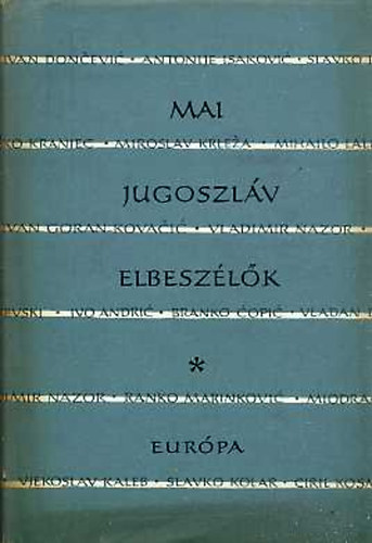Vujicsics D. Sztoján (vál.) - Mai jugoszláv elbeszélők