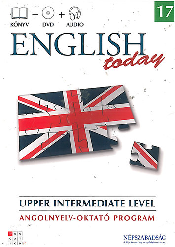 English today 17. - Upper intermediate level 5. (Angolnyelv-oktat� program)