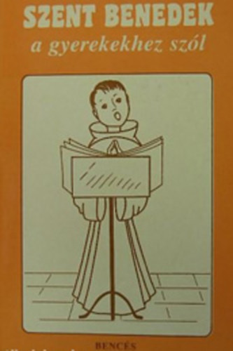 Szent Benedek a gyerekekhez sz�l