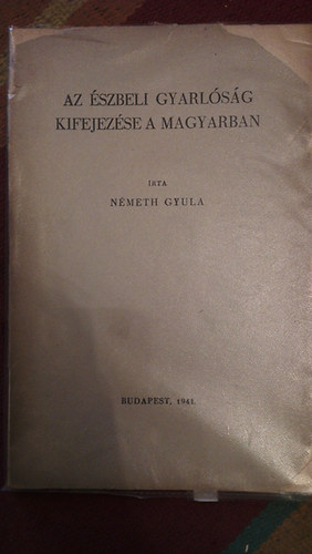 H. Nmeth Gyula - Az szbeli gyarlsg kifejezse a magyarban