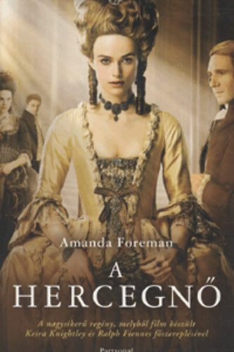 Amanda Foreman - A Hercegnő