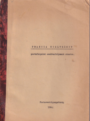 M�dos Elem�r - Francia nyelvk�nyv postaforgalmi szaktanfolyamok r�sz�re