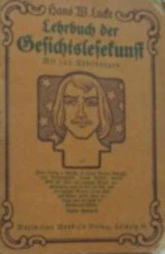 Hans W. Lucke - Lehrbuch der Gesichtslesekunst