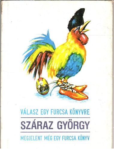Szraz Gyrgy - Vlasz egy furcsa knyvre