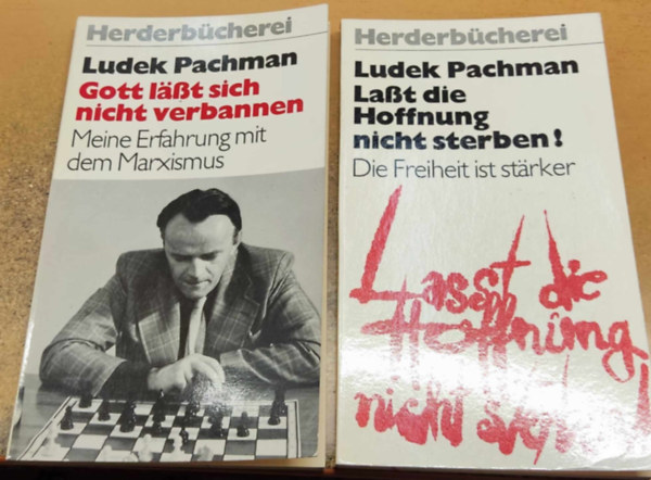 Ludek Pachman - Herderbücherei Band 504 + 549: Gott läßt sich nicht verbannen. meine Erfahrung mit dem Marxismus + Laßt die Hoffnung nicht sterben! - Die Freiheit ist stärker