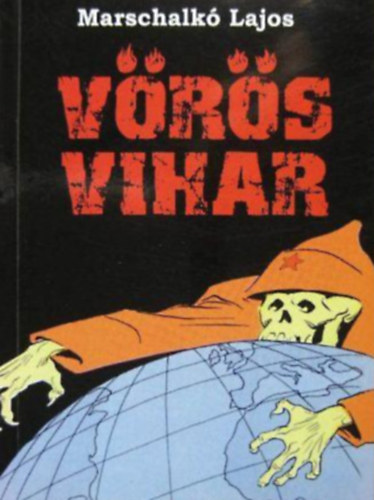Marschalk� Lajos - V�r�s vihar
