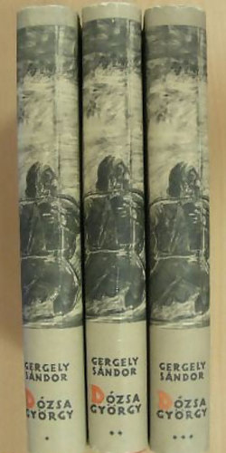Gergely S�ndor - D�zsa Gy�rgy I-III.