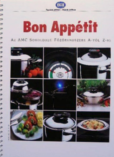 Bon Apptit - Az AMC sokoldal fzrendszere A-tl Z-ig
