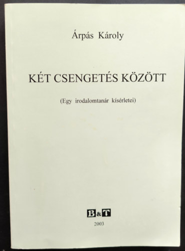 rps Kroly - Kt csengets kztt