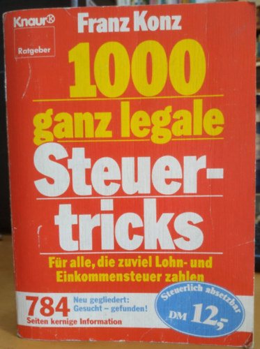 Franz Konz - 1000 ganz legale Steuertricks