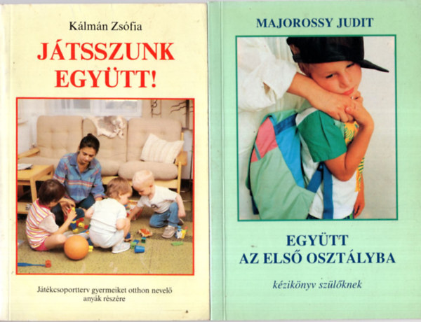 Dr. Majorossy Judit, Klmn Zsfia Szab Pl - 3 db Pedaggia knyv ( egytt ) 1. Egytt az els osztlyba- kziknyv szlknek, 2. Jtsszunk egytt ! , 3. A kisiskols ( 6-10. v )