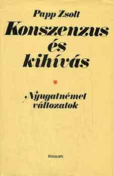 Papp Zsolt - Konszenzus és kihívás