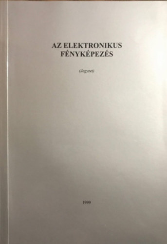 Pl Endre - Az elektronikus fnykpezs