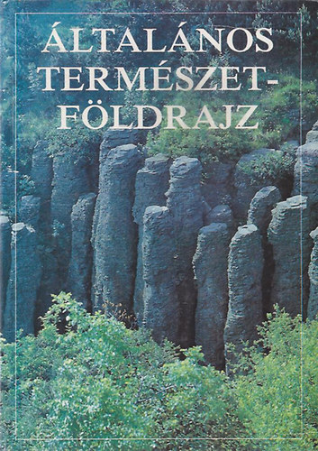 Általános természetföldrajz - Fejezetek az ált. term. földrajz köréből