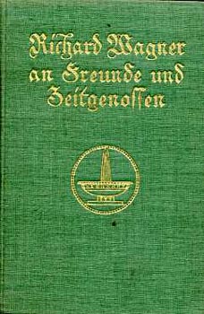 Erich Kloss - Richard Wagner an Freunde und Zeitgenossen