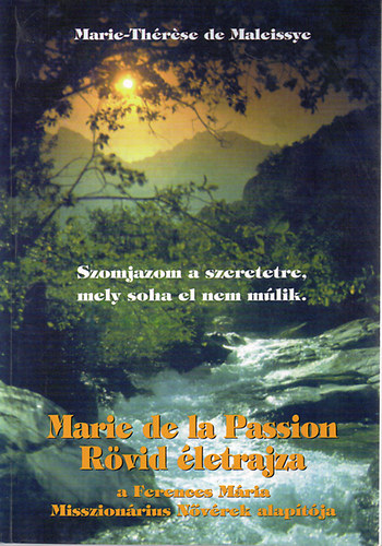 Marie-Threse Maleissye - Marie de la Passion rvid letrajza
