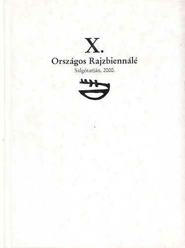 X. Orszgos Rajzbiennl - Salgtarjn