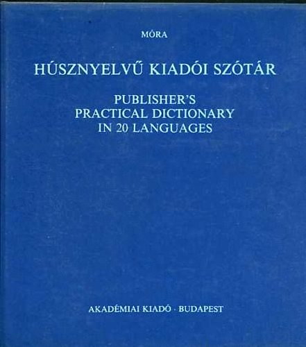 Móra Imre szerk. - Húsznyelvű kiadói szótár