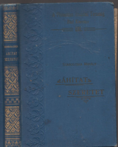 Szabolcska Mih�ly - �h�tat, szeretet - Vall�sos �s csal�dias k�ltem�nyek