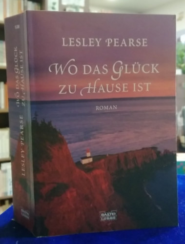 Lesley Pearse - Wo das Glück zu Hause ist - (Ahol a boldogság otthon van német nyelven) - német nyelvű