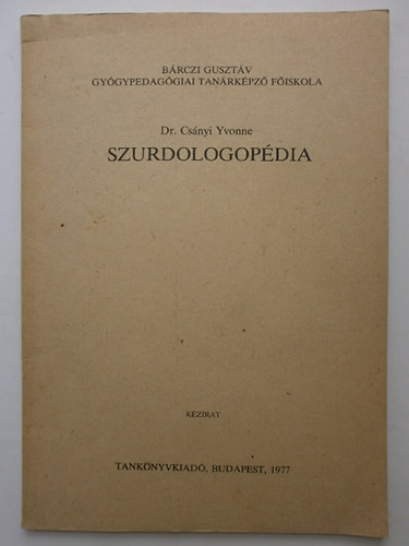 Dr. Csányi Yvonne - Szurdologopédia