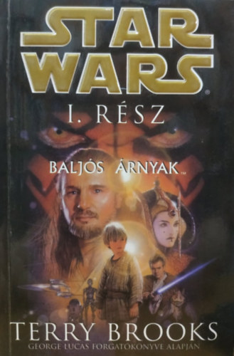 Terry Brooks - Star Wars: Baljós árnyak (1. rész)