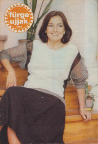 Szirmai Marianne  (szerk.) - F�rge Ujjak 1987/6.