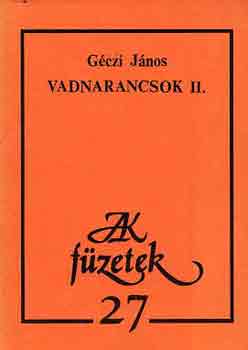 Gczi Jnos - Vadnarancsok II.