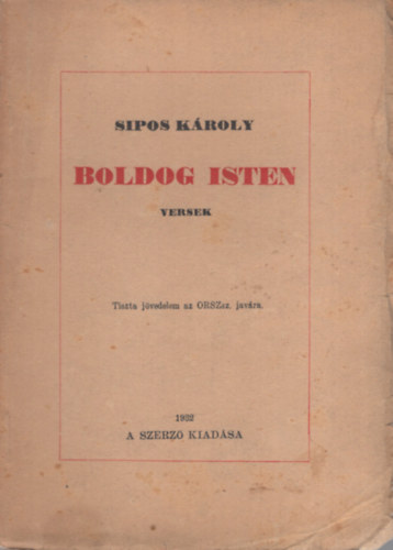Sipos Károly - Boldog Isten