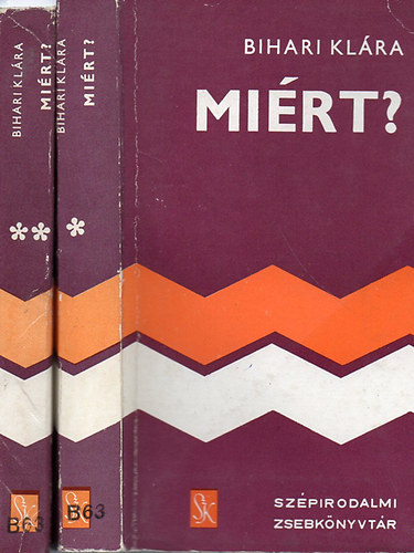 Bihari KL�ra - Mi�rt? I-II.