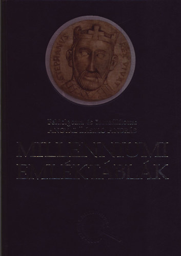 Angyal L�szl� Andr�s - Millenniumi eml�kt�bl�k