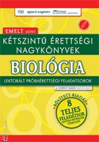 Kétszintű érettségi nagykönyvek - Biológia Emelt szint