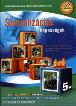 Kissné Takács Erika; Miskolcziné Borsos Anikó - Szocializációs képességek